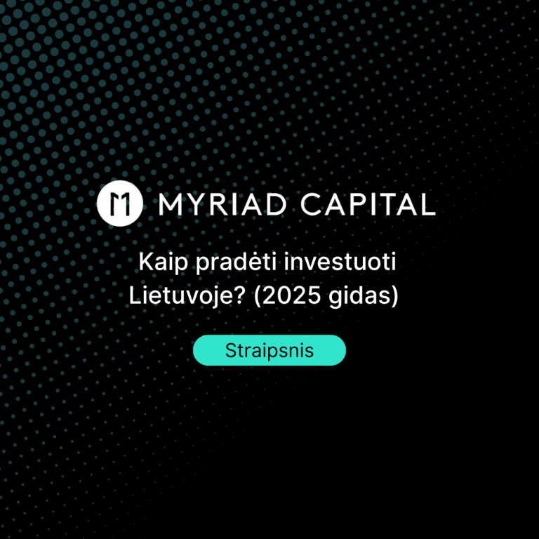 Kaip pradėti investuoti Lietuvoje (2025 gidas)